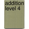 Addition Level 4 by William Robert Stanek