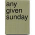 Any Given Sunday