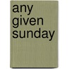 Any Given Sunday door Mari Carr