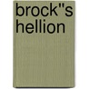 Brock''s Hellion door Nicole Austin