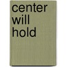 Center Will Hold door Michael Pemberton