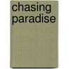 Chasing Paradise door Sondrae Bennett