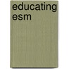 Educating Esm by Esm?Raji Codell