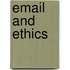 Email and Ethics