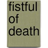 Fistful Of Death door Henry Kane