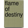 Flame of Destiny door Colleen Helme