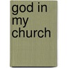 God in My Church door Jennies M. Edwards