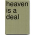 Heaven Is A Deal