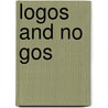 Logos and No Gos door Geoff Steward