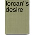 Lorcan''s Desire