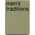 Men's Traditions