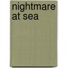 Nightmare At Sea door Brian Morris