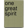 One Great Spirit door Tae Swami
