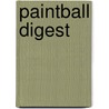 Paintball Digest by Rick Sapp