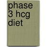 Phase 3 Hcg Diet door Stephen Russell