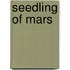 Seedling of Mars