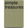 Simple Treasures door Alan Chin