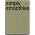 Simply Smoothies