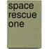 Space Rescue One