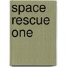 Space Rescue One door Atk. Butterfly