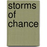 Storms Of Chance door robert C. Bofshever