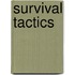 Survival Tactics