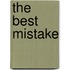 The Best Mistake