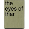 The Eyes Of Thar door Henry Kuttner