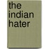 The Indian Hater