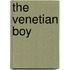 The Venetian Boy