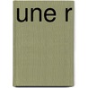 Une R by M. Th?odore Leclercq
