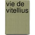 Vie De Vitellius