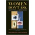 Women Don''t Ask