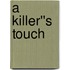 A Killer''s Touch