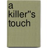 A Killer''s Touch door Michael Benson