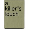 A Killer''s Touch by Michael Benson