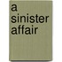 A Sinister Affair