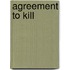 Agreement To Kill