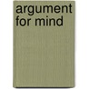 Argument for Mind door Jerome Kagan