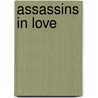 Assassins In Love door Kris DeLake
