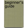 Beginner''s Guide door Caroline Linscott