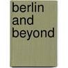 Berlin And Beyond door Stephen Black