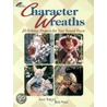 Character Wreaths door Mark Wood