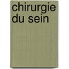 Chirurgie du sein by Alfred Fitoussi
