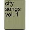 City Songs Vol. 1 door Elaine Schneider
