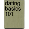 Dating Basics 101 door David Linares