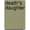 Death''s Daughter door Cassandra Jade