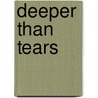 Deeper than Tears door Jack Countryman