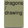 Dragons / Drawing by Michael Dobrzycki