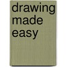 Drawing Made Easy door Linda Weil